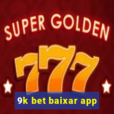 9k bet baixar app